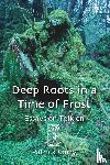 Curry, Patrick (Sophia Centre - Deep Roots in a Time of Frost