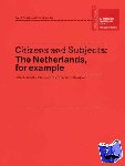 Dumas, Marlene, Mik, Aernout, Weiner, Lawrence - Citizens and Subjects