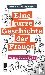 Köchli, Yvonne-Denise - Eine kurze Geschichte der Frauen