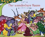 Kilaka, John - Der wunderbare Baum