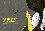 Past, Ámbar, Mendes Peres, Maruch, Araki, Tamana - Als die Sonne ein Kind war