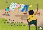 Toledo, Eymard - Bené, schneller als das schnellste Huhn