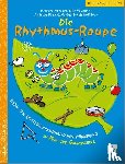 Metzger, Barbara, Häublein, Elke, Schelske-Flöter - Die Rhythmus-Raupe