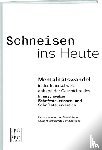  - Schneisen ins Heute