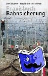 Bödeker, Dirk, Hösli, Ruedi, Moser, Sepp - Praxisbuch Bahnsicherung