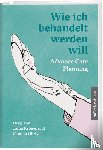 Weber, Andreas - Wie ich behandelt werden will