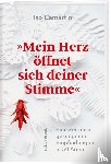 Camartin, Iso - »Mein Herz öffnet sich deiner Stimme«
