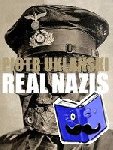 Uklanski, Piotr - Real Nazis