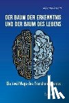 Arnold, Johanna - Der Baum der Erkenntnis und der Baum des Lebens