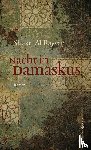 Al Rayyan, Shukri - Nacht in Damaskus