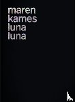 Kames, Maren - Luna Luna