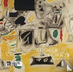 Gribaudi, Mariacristina, Spender, Saskia, Devaney, Edith - Arshile Gorky: 1904-1948
