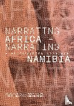 Brook, Madeleine, Hundehege, Stefanie, Augart, Julia - Narrating Africa - Narrating Namibia