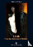 Traugott, Hannelore - Lilith. Eros des Schwarzen Mondes