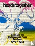 Kramer, David - Heads Together. Weed and the Underground Press Syndicate 1965–1973