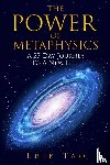 Tao, Erik - The Power Of Metaphysics