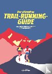 Mayer, Doug, Metzler, Brian - Der Ultimative Trail-Running-Guide