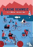 Gygax, Katrin - Flache Schweiz