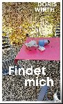 Wirth, Doris - Findet mich