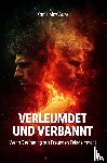 Auer, Karl Heinz - Verleumdet und Verbannt