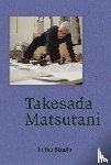 Giovan, Tria - In the Studio: Takesada Matsutani