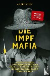 Sterz, Helmut - Die Impf-Mafia
