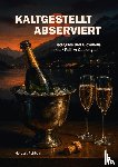 Rehbein, Herbert - Kaltgestellt & Abserviert