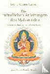 Gyatso Rinpoche, Geshe Kelsang - Die mündlichen Anleitungen des Mahamudra