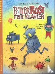 Hilbert, Jörg, Janosa, Felix - Ritter Rost für Klavier - 1