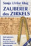 Klug, Sonja Ulrike - Zauberer des Zirkels