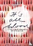 Gürtler, Melanie - It's all blood