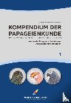 Schnitker, Heinz, Arndt, Thomas - Kompendium der Papageienkunde Das Standardwerk zur Taxonomie und Systematik von Papageien