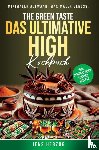 Ritter, Kristin - The Green Taste – Das ultimative High Kochbuch