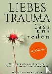Reinhard, Manuela - Liebes Trauma, lass uns reden – Das Workbook
