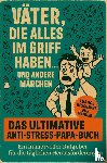 Hoffmann, Andrea - Väter, die alles im Griff haben … und andere Märchen