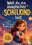 Ritter, Kristin - Weil du ein magisches Schulkind bist