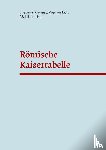 Kienast, Dietmar, Eck, Werner, Heil, Matthäus - Römische Kaisertabelle