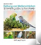 Schulemann-Maier, Gaby - Haltung von Wellensittichen