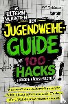 Gebhardt, Pet - Der Jugendweihe-Guide mit 100 Hacks für dein nächstes Level