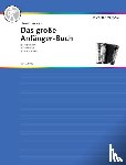 - Das große Anfänger-Buch für Akkordeon