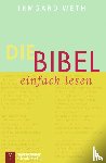 Weth, Irmgard - Die Bibel. einfach lesen