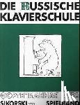  - Die russische Klavierschule. Ergänzender Spielband