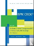  - BPM CBOK® - Business Process Management BPM Common Body of Knowledge, Version 3.0