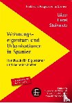 Löber, Burckhardt, Huzel, Erhard, Steinmetz, Alexander - Wohnungseigentum und Urbanisationen in Spanien