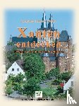 Müller, Wolfgang R. - Xanten entdecken