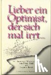 Hohl, Peter, Busch, Joaquin - Lieber ein Optimist, der sich mal irrt...