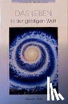 Leadbeater, Charles W. - Das Leben in der Geistigen Welt