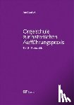 Laukvik, Jon - Orgelschule zur historischen Aufführungspraxis