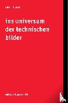 Flusser, Vilém - Ins Universum der technischen Bilder