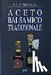 Merkle, Rolf - Aceto Balsamico Tradizionale